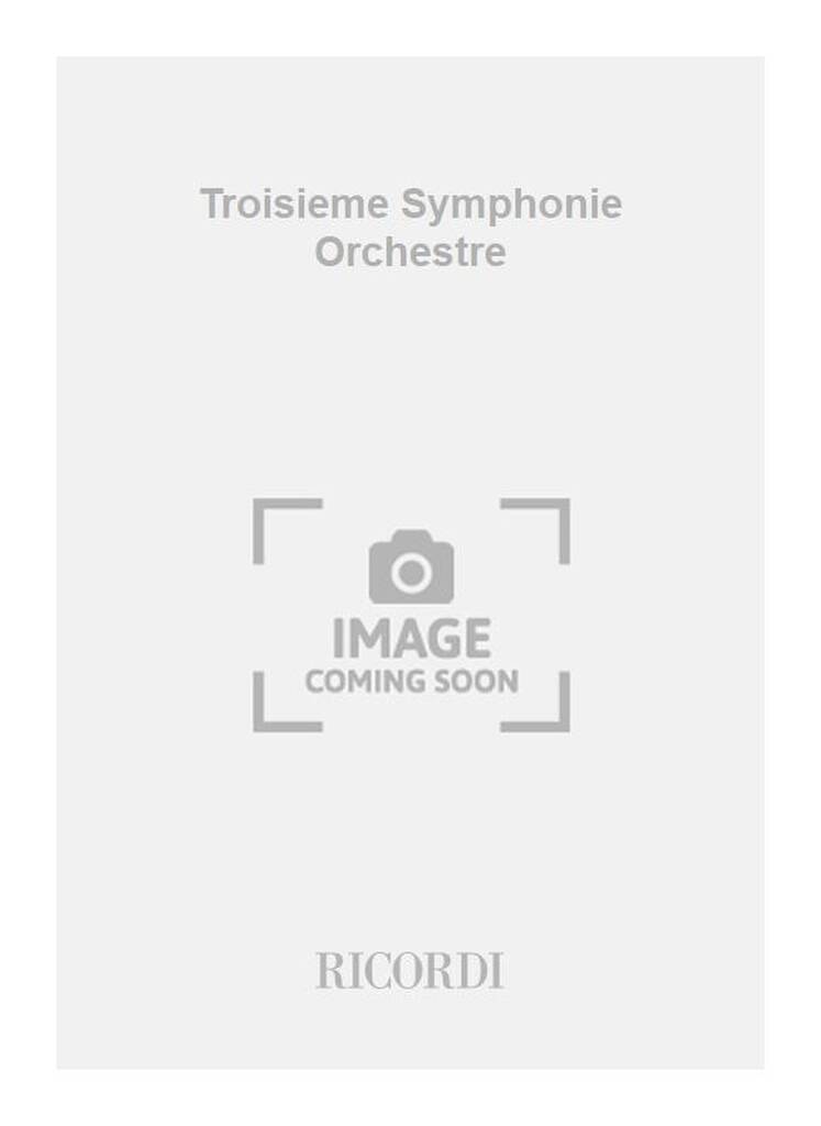 Troisieme Symphonie Orchestre